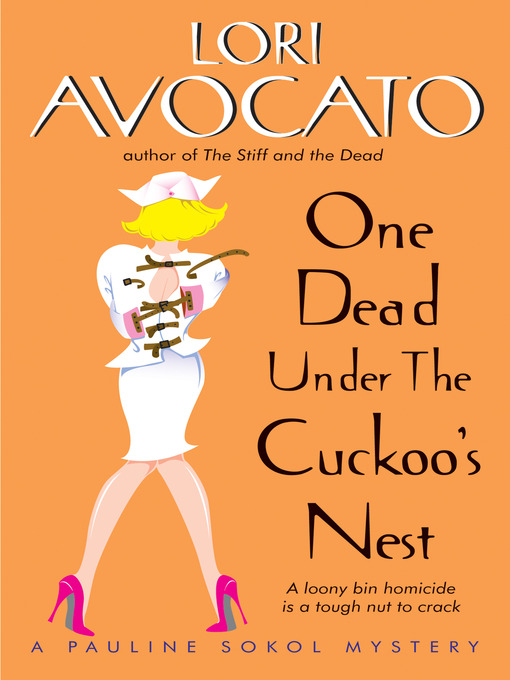 Title details for One Dead Under the Cuckoo's Nest by Lori Avocato - Available